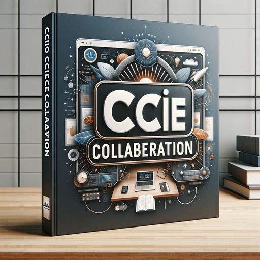 CCIE Collaboration Training Video (2024-03)
